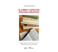 Il libro cartaceo nell'era digitale - Giovanni Dotoli - L'harmattan - broché - Essai