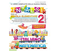 Il libro completo della nuova prova INVALSI per la scuola elementare. 2ª elementare. Italiano e matematica