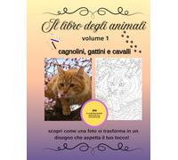 IL LIBRO DEGLI ANIMALI: CAGNOLINI, GATTINI E CAVALLI