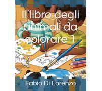 Il libro degli animali da colorare 1