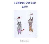Il libro dei cani e dei gatti