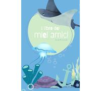 IL LIBRO DEI MIEI AMICI - marino: Libro dell'Amicizia da Compilare | Copertina Sottomarino | Ricordi Preziosi dei tuoi amici | Regalo Unico | Bambini 6-10 anni|