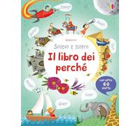 Il libro dei perché. Ediz. illustrata