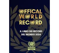 Il libro dei record del mondo 2024: Italian - Italy