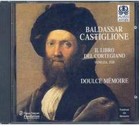 Il Libro Del Cortegiano, Venezia 1528 Ens. Doulce Memoire