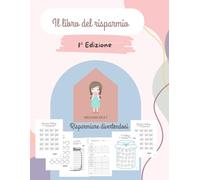 Il libro del risparmio: Risparmiare divertendosi challeng e budget planner