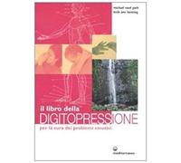 Il Libro Della Digitopressione Per La Cura Dei Problemi Emotivi
