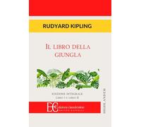 Il libro della giungla. Libro I e II. Ediz. integrale