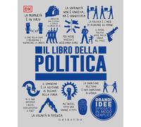 Il libro della politica. Grandi idee spiegate in modo semplice