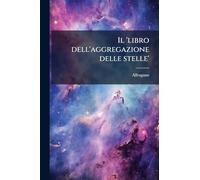 Il 'libro dell'aggregazione delle stelle'