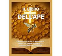 IL LIBRO DELL'APE: Esplorando Gli Scritti Di Salomone Di Akhlat , Un Viaggio Attraverso La Tradizione Biblica E La Teologia