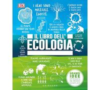 Il libro dell'ecologia. Grandi idee spiegate in modo semplice