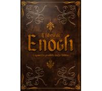 Il Libro di Enoch: L’Apocrifo proibito dalla Bibbia