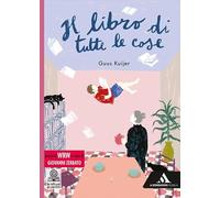 Il libro di tutte le cose. Con percorsi WRW. Con e-book. Con espansione online