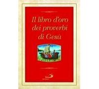 Il Libro D'oro Dei Proverbi Di Gesù