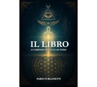 IL LIBRO: O Caminho de Volta ao TODO