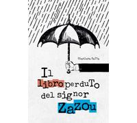 Il Libro Perduto Del Signor Zazou