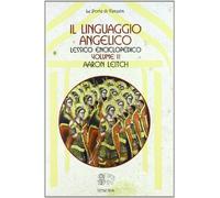 Il linguaggio angelico. Lessico enciclopedico (Vol. 2)