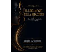 Il linguaggio della seduzione: Il Milton Model e il Meta Modello nel Metodo E.D.S.