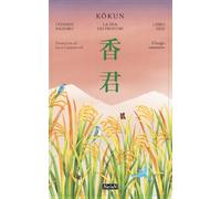 Il lungo cammino. Kokun. La Dea dei profumi (Vol. 2)