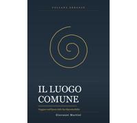 Il Luogo Comune: Viaggiare nell'Epoca della Sua Riproducibilità