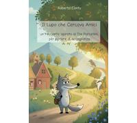 Il Lupo che Cercava Amici: un racconto ispirato ai Tre Porcellini, per parlare di accoglienza