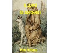IL LUPO DI AGOBBIO