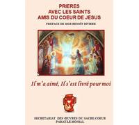 Il m’a aimé, Il s’est livré pour moi Prières avec les saints amis du Coeur de Jésus - Collectif - Oeuvres Du Sacre-Coeur - broché - Essai