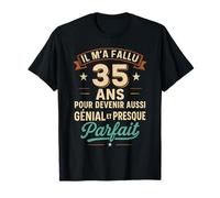 Il M’a Fallu 35 Ans pour Être Génial Cadeau 35e Anniversaire T-Shirt