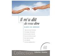 Il m'a dit de vous dire - Gloria de Andrade - Jmg - broché - Témoignage