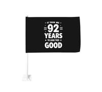 Il m'a fallu 92 ans pour être aussi beau/belle ! Clip de fenêtre pour drapeau de voiture, décoration de protection solaire, bannière double face 12x18 pouces pour camion