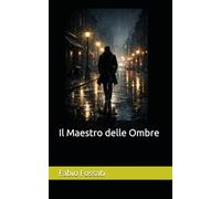 Il Maestro delle Ombre