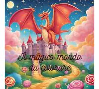 il magico mondo da colorare