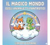 Il magico mondo degli animaletti fantastici
