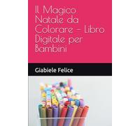 Il Magico Natale da Colorare - Libro Digitale per Bambini