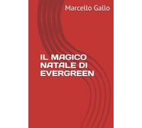 IL MAGICO NATALE DI EVERGREEN