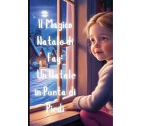 Il Magico Natale di Fay. Un Natale in punta di piedi