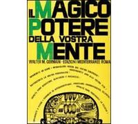 Il Magico Potere Della Vostra Mente