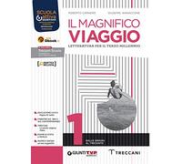 Il magnifico viaggio. Per le Scuole superiori. Con e-book. Con espansione online (Vol. 1)