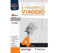 Il magnifico viaggio. Per le Scuole superiori. Con e-book. Con espansione online (Vol. 4)