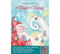 Il mago del tempo. Una storia di Natale. Ediz. a colori