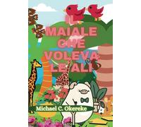 Il Maiale Che Voleva Le Ali