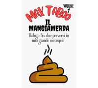 IL MANGIAMERDA: Dialogo fra due perversi in una grande metropoli
