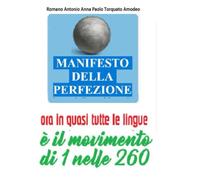 IL MANIFESTO DELLA PERFEZIONE ora in quasi tutte le 260 lingue del mondo: (Quanto il movimento di 1 in 260)