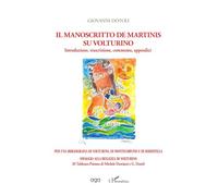 Il manoscritto de martinis su volturino: Introduzione, trascrizione, commento, appendici