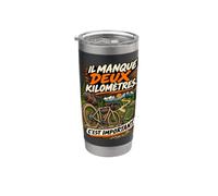 Il Manque Deux Kilomètres C'est Important Humour Cycliste Gobelet isotherme en acier inoxydable double paroi