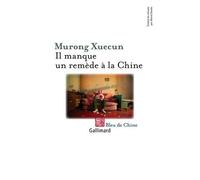 Il Manque Un Remède À La Chine