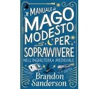 Il Manuale del Mago Modesto per sopravvivere nell'Inghilterra medievale