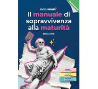 Il manuale di sopravvivenza alla Maturità 2026. Edizione professionali