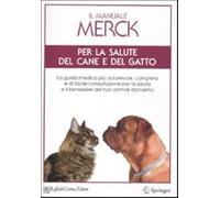 Il manuale Merck per la salute del cane e del gatto